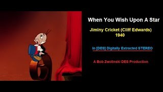 When You Wish Upon A Star  Jiminy Cricket Cliff Edwards – 1940 HQ REMASTER in DES STEREO [upl. by Flossy]