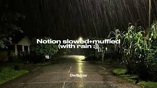 Notion  The Rare Occasions slowedmuffled w rain sound [upl. by Evol436]