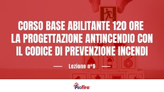 La progettazione antincendio con il codice di prevenzione incendiLez9 [upl. by Melburn]