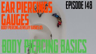 Ear Piercings What Gauge Body Piercing Jewelry Basics 5  Body Piercing Basics EP148 [upl. by Tannenwald]