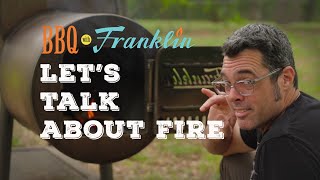 BBQ With Franklin  Lets Talk About Fire [upl. by Aihtnamas]