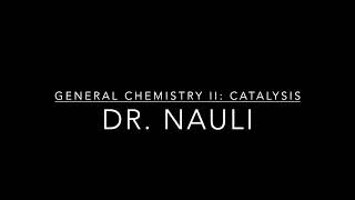 Kinetics Part 11 Catalysis [upl. by Yellac]