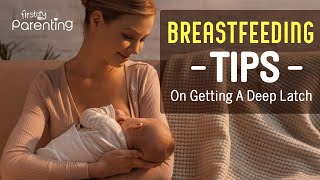 Deep Latch While Breastfeeding  Benefits and How to Do [upl. by Felske]