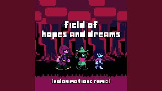 Field of Hopes and Dreams Remix [upl. by Nevag793]