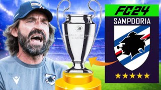 VINCERE LA CHAMPIONS LEAGUE CON LA SAMPDORIA SU FC 24 [upl. by Mattah]