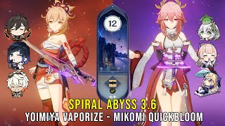 C0 Yoimiya Vaporize and C0 Yae Kokomi Quickbloom  Genshin Impact Abyss 36  Floor 12 9 Stars [upl. by Juline]