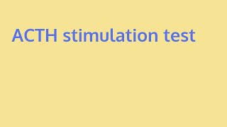 Learn about acth stimulation test  what is adrenal insufficiency [upl. by Ahsercul]