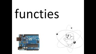 Programmeren met arduino  functies [upl. by Morly]