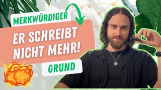 Der Merkwürdige Grund Warum Er Nicht Mehr Schreibt  Teil 13 [upl. by Seen]