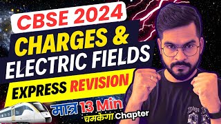 ELECTRIC CHARGES amp FIELDS 1Shot  CBSE 2024 PHYSICS  EXPRESS REVISION 🚅 Sachin sir [upl. by Kosel535]