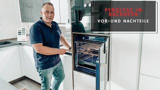 Backofen reinigen mit Pyrolyse I Vor  und Nachteile der Selbstreinigung mit Pyrolyse [upl. by Marie453]