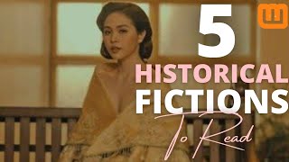 5 Historical Fictions to Read in Wattpad [upl. by Alida]