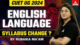 CUET 2024 English Language  Is the Syllabus Changing or Not Complete Information [upl. by Aicined]