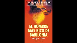 Audio Libro El Hombre Mas Rico De Babilonia Completo en Español dinero inversiones finanzas [upl. by Maryn]