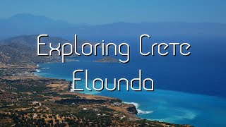 Exploring Crete Elounda [upl. by Rolando]