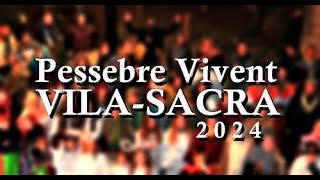 Pessebre Vivent Vilasacra 2024 [upl. by Kristal]