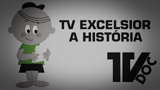 TV Excelsior  A Rede Globo dos anos 60 [upl. by Ilise]