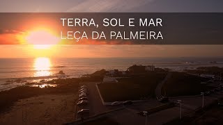 Leça da Palmeira  Terra Sol e Mar Drone 4K Ultra HD [upl. by Karlens]