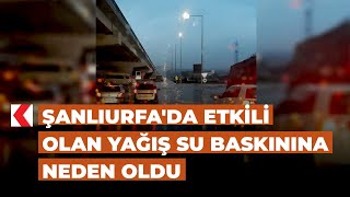 Şanlıurfada etkili olan yağış su baskınına neden oldu [upl. by Judi6]