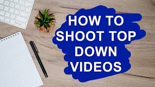 How to Shoot Top Down Videos with Phone Easily  Hindi [upl. by Adamsun]