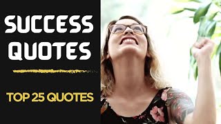 25 Powerful Motivational Quotes For Success [upl. by Zeiger]