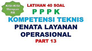 LATIHAN SOAL PPPK PENATA LAYANAN OPERASIONAL PART 13 [upl. by Eimor]