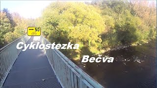 Cyklostezka Bečva  wycieczka rowerowa 80km Velké Karlovice  Teplice nad Bečvou bicyclerouteseu [upl. by Giacinta]