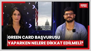 Green Card başvurusu yaparken nelere dikkat edilmeli [upl. by Aerdnak903]