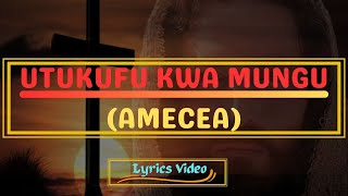 MISA AMECEA  BWANA UTUHURUMIE  UTUKUFU  Lyrics Video [upl. by Kilam]