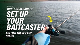 How To Setup Your Baitcaster [upl. by Ericksen]