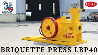 LEHRA® Briquette Press LBP40 [upl. by Eceinehs]