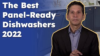 The Best PanelReady Dishwashers 2022 [upl. by Rosen]