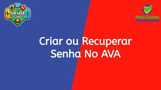 Como Criar ou recuperar a senha do Ambiente Virtual AVA  ACS e ACE [upl. by Ardnasella]