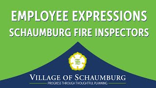 Employee Expressions  Schaumburg Fire Inspectors [upl. by Gideon]