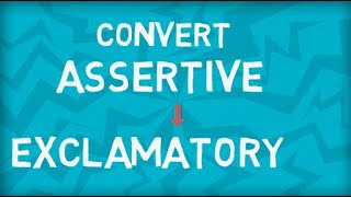 Convert Assertive to Exclamatory Sentence  Transformation of Sentences [upl. by Ginzburg]