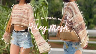 crochet riley mesh sweater tutorial  beginner friendly  for any sizes  moon and baileys [upl. by Patricio]