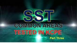 SOCIAL STUDIES COMMON AREAS TESTED IN KCPE 2023 PART 3 [upl. by Sipple412]