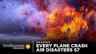 Every Plane Crash From Air Disasters Season 7  Smithsonian Channel [upl. by Atreb]