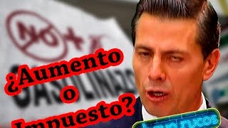 Gasolinazo 2017 2  Aumento o nuevo IMPUESTO [upl. by Nich]