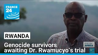 Rwandan genocide Survivors eagerly awaiting Dr Rwamucyo’s trial in France • FRANCE 24 English [upl. by Ehr]