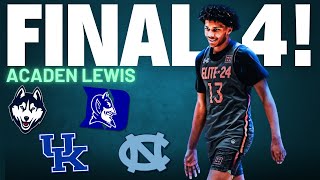 Acaden Lewis Final 4 Is Set  A Blue Blood Battle Between UConn Kentucky Duke and UNC [upl. by Tterraj829]