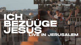 Ich bezüüge Jesus I speak Jesus  Live in Jerusalem  Eden Music amp Maria Fiechter [upl. by Allebara]