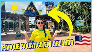 VENHA CONHECER O PARQUE AQUÁTICO “AQUÁTICA” EM ORLANDO NOS ESTADOS UNIDOS 🇺🇸 [upl. by Anawed]