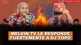 MELVIN TV ARREMENTE CONTRA DJ TOPO 😱🔥 [upl. by Kitrak461]