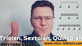 RHYTHMEN üben  Triolen Sextolen Quintolen trainieren  so geht es RICHTIG  Rhythmus richtig ÜBEN [upl. by Levania]