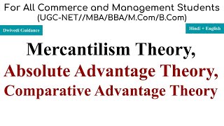 Absolute Advantage theory Comparative Advantage theory mercantilism theory international trade [upl. by Eidurt]