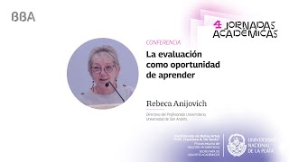 Conferencia La evaluación como oportunidad para aprender  Rebeca Anijovich [upl. by Daegal999]