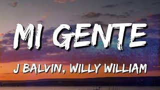 J Balvin Willy William  Mi Gente Letra\Lyrics loop 1 hour [upl. by Ilona]