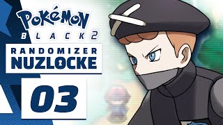 PLASMA STEALING MY POKES  Pokemon Black 2 Randomizer Nuzlocke  Part 3 [upl. by Trevah621]