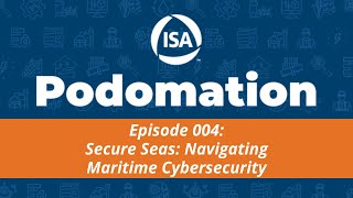 Podomation 004  Secure Seas Navigating Maritime Cybersecurity [upl. by Ecirtal915]